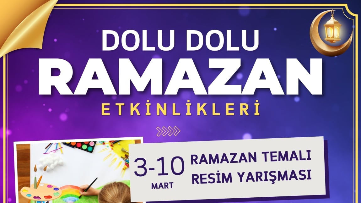 DOLU DOLU RAMAZAN ETKİNLİKLERİ